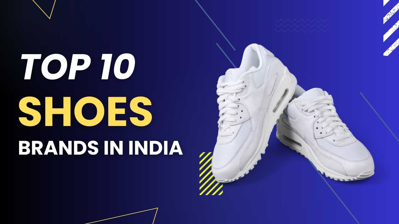The Best Shoe Brands in India in 2024